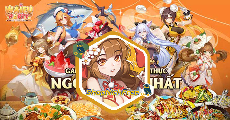 Code Waifu Party Mỹ Vị Đại Chiến