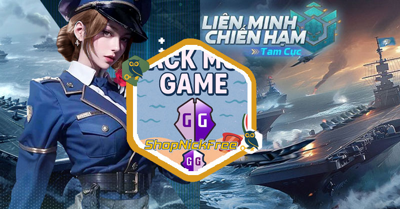 Mod Liên Minh Chiến Hạm Tam Cực