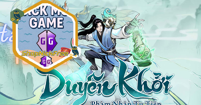 Mod Phàm Nhân Tu Tiên Duyên Khởi