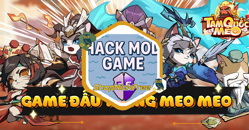 Mod Tam Quốc Mèo