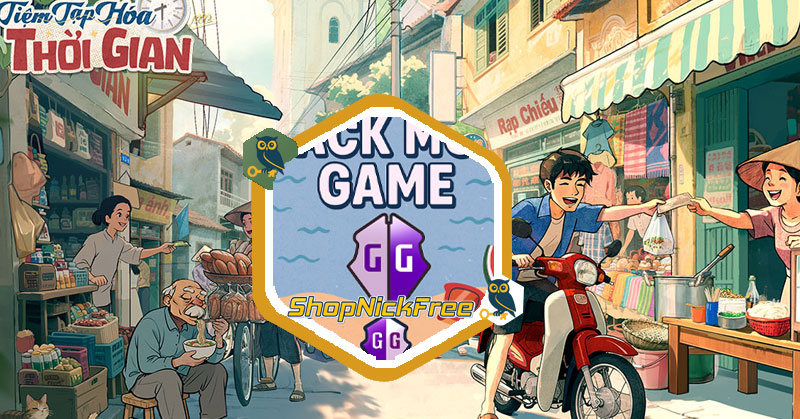 Mod Tiệm Tạp Hóa Thời Gian