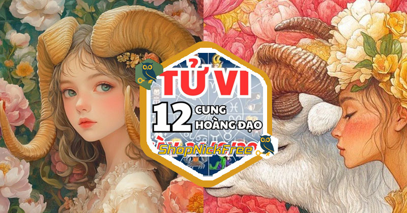 Tử vi 12 cung hoàng đạo thứ 3 ngày 24/6/2025