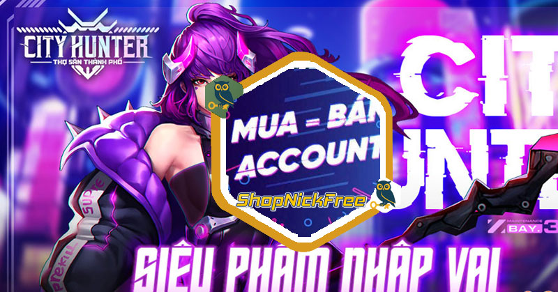Nick City Hunter Thợ Săn Thành Phố