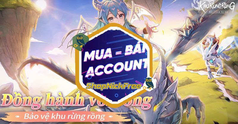 Nick Khu Rừng Rồng Đôi Cánh Tự Do