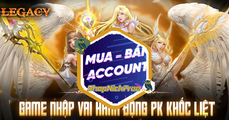 Nick Legacy Lục Địa Huyền Thoại